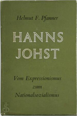 Hanns Johst - Helmut F. Pfanner