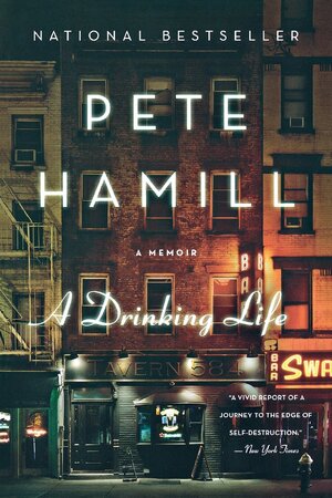 A Drinking Life - Pete Hamill