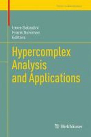 Hypercomplex Analysis and Applications - 
