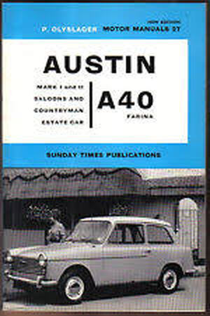 Handbook for the Austin A40 Farina - Piet Olyslager Handbook for the Austin A40 Farina - Piet Olyslager