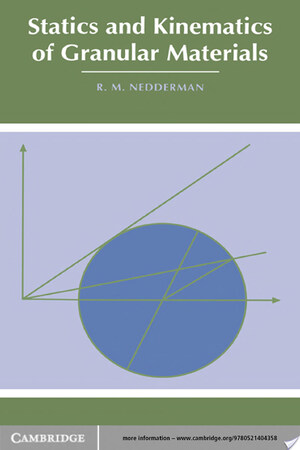 Statics and Kinematics of Granular Materials - R. M. Nedderman Statics and Kinematics of Granular Materials - R. M. Nedderman