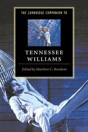 The Cambridge Companion to Tennessee Williams - 