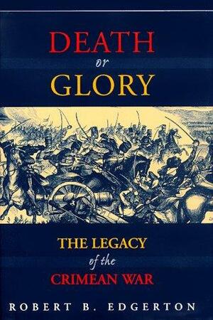 Death Or Glory - Robert B. Edgerton