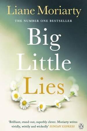 Big little lies - Liane Moriarty Big little lies - Liane Moriarty