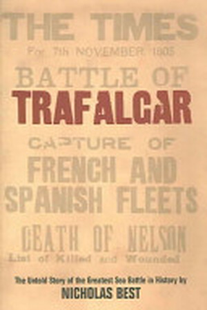 Trafalgar - Nicholas Best Trafalgar - Nicholas Best