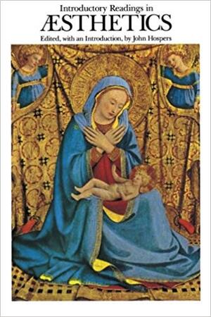 Introductory readings in Aesthetics - John Hospers