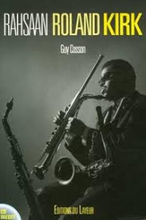Rahsaan Roland Kirk - Guy Cosson