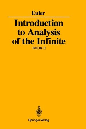 Introduction to Analysis of the Infinite, Book II - Leonhard Euler Introduction to Analysis of the Infinite, Book II - Leonhard Euler