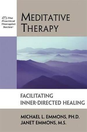 Meditative Therapy - Michael L. Emmons, Janet Emmons