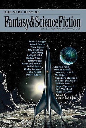The Very Best of Fantasy & Science Fiction - The Very Best of Fantasy & Science Fiction -