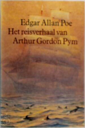 Reisverhaal van Arthur Gordon Pym - E.A. Poe Reisverhaal van Arthur Gordon Pym - E.A. Poe