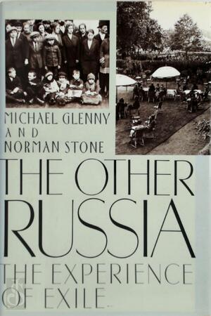 The Other Russia - Misha Glenny, Norman Stone The Other Russia - Misha Glenny, Norman Stone