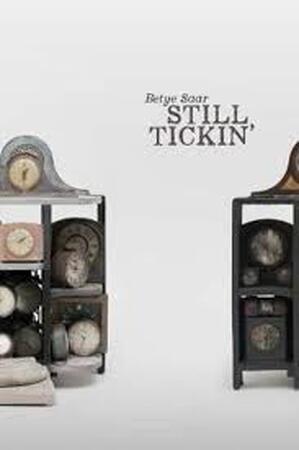 Betye Saar - Still Tickin' - 