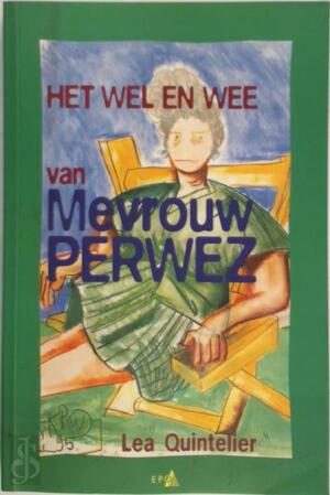 Het wel en wee van mevrouw Perwez - L. Quintelier Het wel en wee van mevrouw Perwez - L. Quintelier