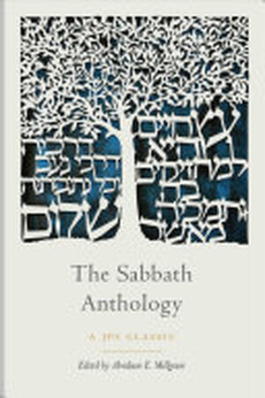 The Sabbath Anthology - Abraham E. Millgram The Sabbath Anthology - Abraham E. Millgram