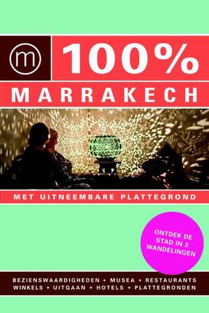 100% Marrakech - Rixt Albertsma 100% Marrakech - Rixt Albertsma