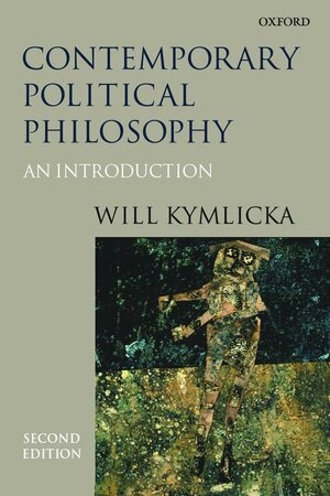 Contemporary Political Philosophy - Will Kymlicka Contemporary Political Philosophy - Will Kymlicka