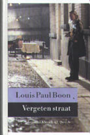 Vergeten straat - Louis Paul Boon, Kris Humbeeck Vergeten straat - Louis Paul Boon, Kris Humbeeck