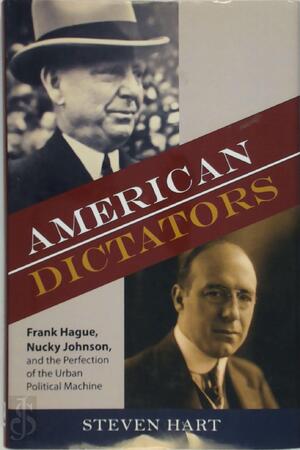 American Dictators - Steven Hart American Dictators - Steven Hart