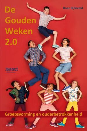 De Gouden Weken 2.0 - Boaz Bijleveld De Gouden Weken 2.0 - Boaz Bijleveld
