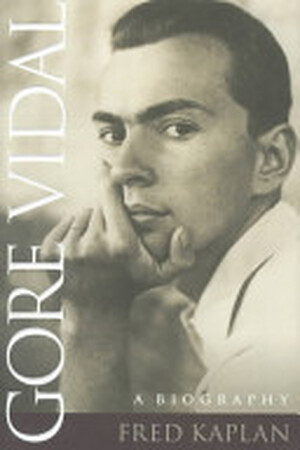 Gore Vidal - Fred Kaplan Gore Vidal - Fred Kaplan