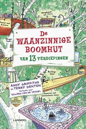 De waanzinnige boomhut van 13 verdiepingen - Andy Griffiths, Terry Denton De waanzinnige boomhut van 13 verdiepingen - Andy Griffiths, Terry Denton