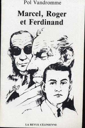 Marcel, Roger et Ferdinand - Pol Vandromme Marcel, Roger et Ferdinand - Pol Vandromme