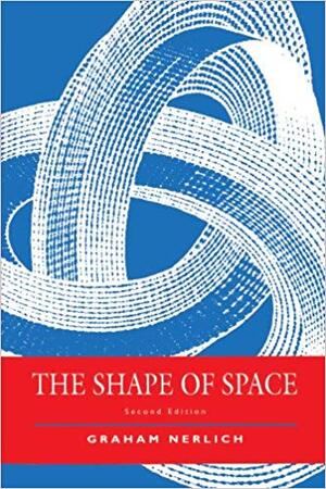 The Shape of Space - Graham Nerlich