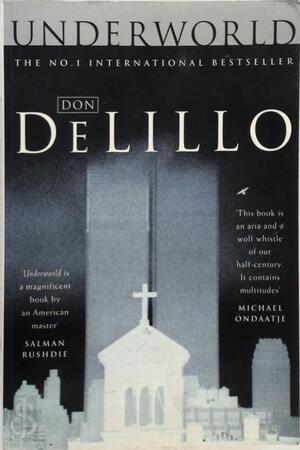 Underworld - Don Delillo Underworld - Don Delillo
