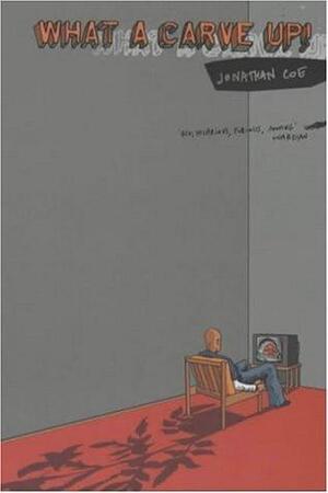What a carve up! - Jonathan Coe What a carve up! - Jonathan Coe