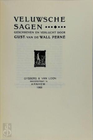 Veluwsche sagen - Gust. van de Wall Perné Veluwsche sagen - Gust. van de Wall Perné