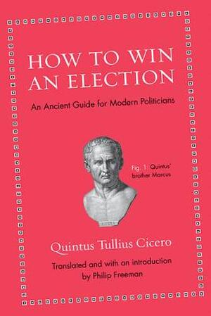 How to Win an Election - Quintus Tullius Cicero