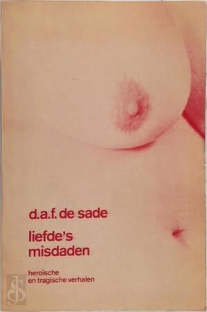 Liefde's misdaden - D.A.F. de Sade Liefde's misdaden - D.A.F. de Sade