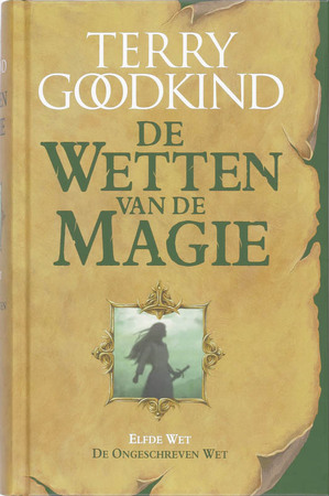 De wetten van de magie - T. Goodkind De wetten van de magie - T. Goodkind
