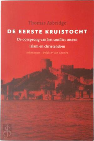De eerste kruistocht - T. Asbridge De eerste kruistocht - T. Asbridge