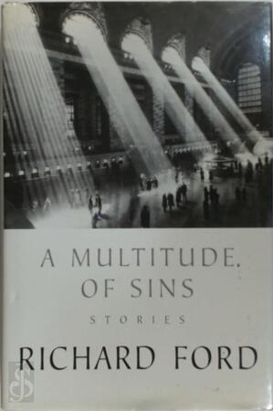 A multitude of sins - Richard Ford A multitude of sins - Richard Ford