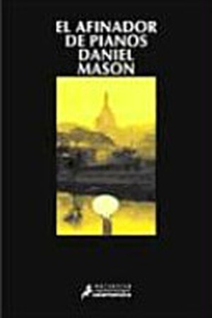 El afinador de pianos - Daniel Mason El afinador de pianos - Daniel Mason