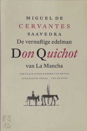 De vernuftige edelman Don Quichot van La Mancha - Miguel de Cervantes, Barber van de Pol De vernuftige edelman Don Quichot van La Mancha - Miguel de Cervantes, Barber van de Pol