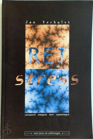 RET tegen stress - Jan Verhulst RET tegen stress - Jan Verhulst