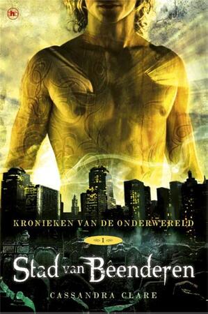 Kronieken van de onderwereld 1 - Stad van Beenderen - Cassandra Clare Kronieken van de onderwereld 1 - Stad van Beenderen - Cassandra Clare
