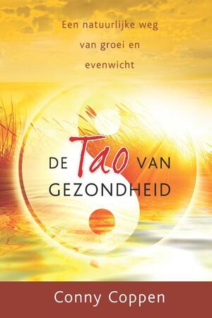 De tao van gezondheid - Conny Coppen De tao van gezondheid - Conny Coppen
