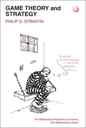 Game Theory and Strategy - Philip D. Straffin Game Theory and Strategy - Philip D. Straffin