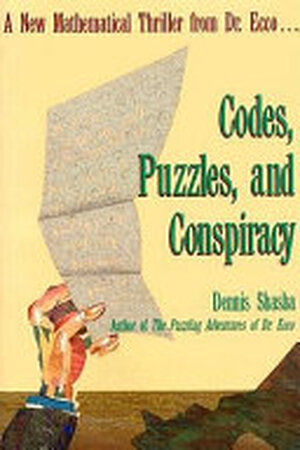 Codes, Puzzles, and Conspiracy - Dennis Elliott Shasha