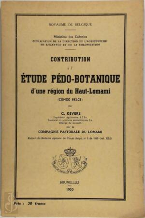 Contribution a l' étude pédo-botanique d'une région du Haut-Lomami (Congo Belge) - G. Kevers