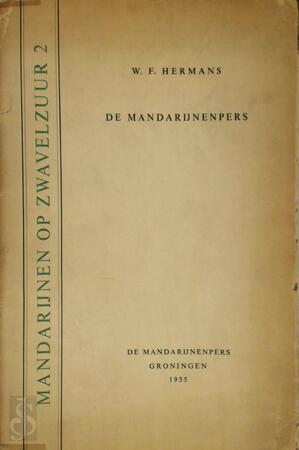 De Mandarijnenpers - Willem Frederik Hermans De Mandarijnenpers - Willem Frederik Hermans