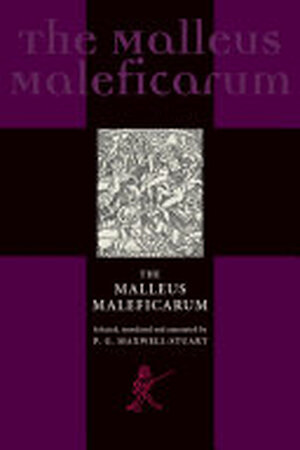 The Malleus Maleficarum and the Construction of Witchcraft - Hans Peter Broedel The Malleus Maleficarum and the Construction of Witchcraft - Hans Peter Broedel