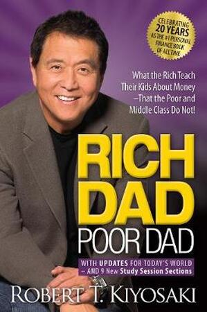 Rich dad poor dad - Robert T. Kiyosaki Rich dad poor dad - Robert T. Kiyosaki
