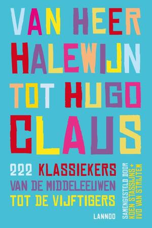 Van Heer Halewijn tot Hugo Claus - Koen Stassijns Van Heer Halewijn tot Hugo Claus - Koen Stassijns