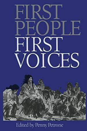 First People, First Voices - Penny Petrone