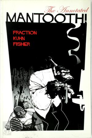 The Annotated Mantooth! - Matt Fraction, Andy Kuhn